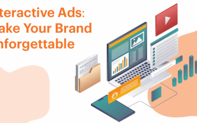 Interactive Ads: Make Your Brand Unforgettable