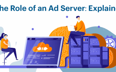 The Role of an Ad Server: Explained 