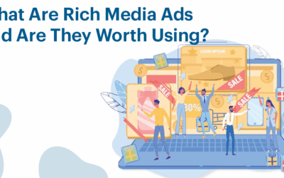What Are Rich Media Ads and Are They Worth Using?